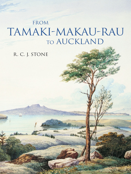 Title details for From Tamaki-Makau-Rau to Auckland by Russell Stone - Wait list